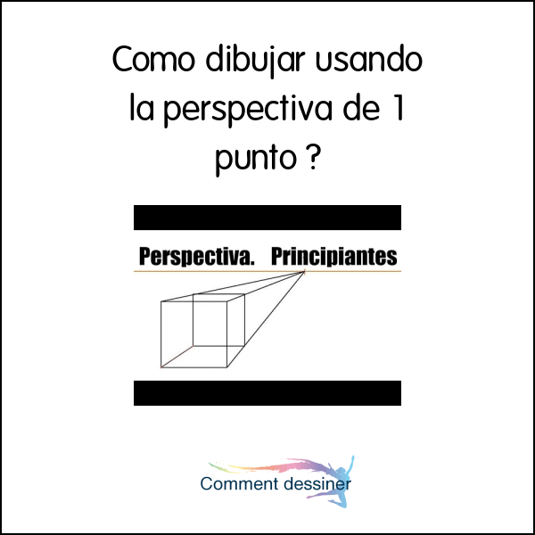 Como dibujar usando la perspectiva de 1 punto